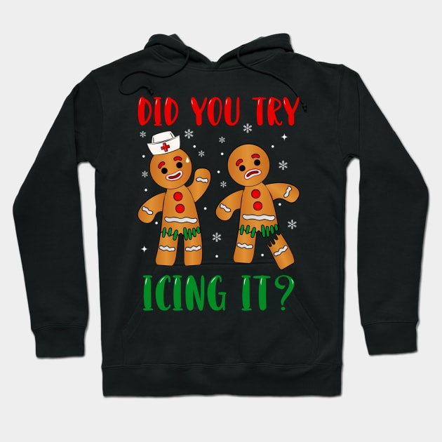 did you try icing it christmas gingerbread Hoodie by Mitsue Kersting